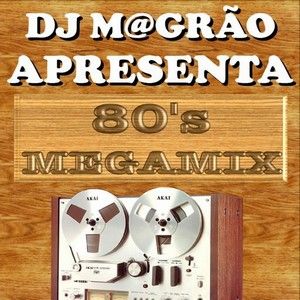 Dj Magrao The 80 S Megamix Vol 1 Section The 80 S Part 6 By Dj Brab Mixcloud dj magrao the 80 s megamix vol 1