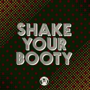 SHAKE YOUR BOOTY !!