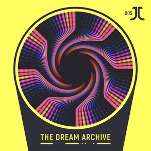 The Dream Archive 005
