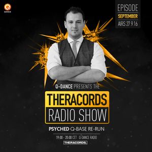 Theracords Radio Show | September 2016 | Psyched Q-BASE Re-run