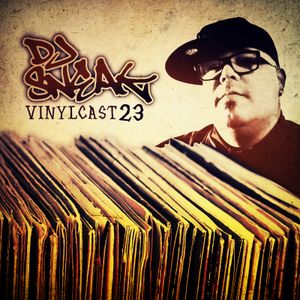 DJ SNEAK | VINYLCAST | EPISODE 23