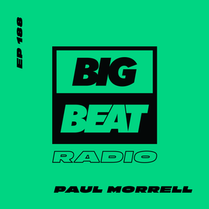 EP #188 - Paul Morrell (Immoral 2022 Mix)