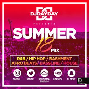 @DJDAYDAY_ / The Summer 18 Mix