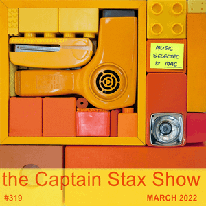 The Captain Stax Show MAR2022