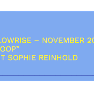 Slow Rise Radio Show / Thema: Loop / Gast: Sophie Reinhold / 05.11.21