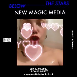 The Stars Below 12 W/ New Magic Media