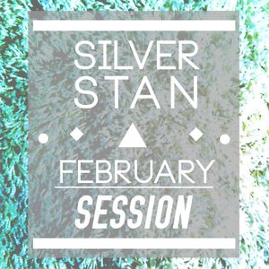 Silver Stan - February session MIX