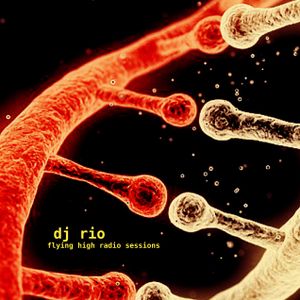 DJ Rio Flying High Radio Sessions Mix #543