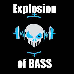 Explosion of Bass Ep4