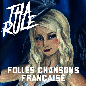 (TR19421) Tha Rule - Folles chansons francaises