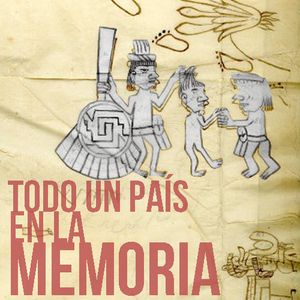 Todo un País en la Memoria - La Tecnología de la vida nómada. by Radio INAH  listeners | Mixcloud