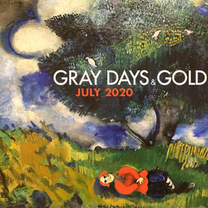 Gray Days and Gold - July 2020