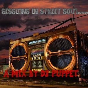 Sessions In Street Soul- Dj Puppet Live Hour.