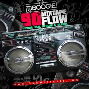 Cover art for DjTyBoogie "90's Mixtape Flow" by DJTYBOOGIE