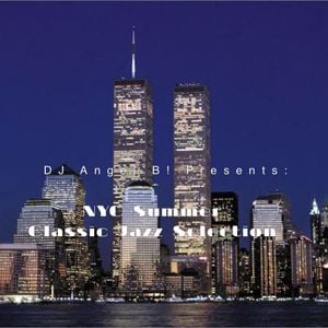 DJ Angel B! Presents: NYC Summer Classic Jazz Selection By DJ Angel B ...