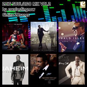 2016 SOUL/R&B MIX VOL.2 By Everlastingnow | Mixcloud