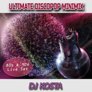 Cover art for ULTIMATE DISCOPOP LIVE SET MINIMIX ( By DJ Kosta ) by kostadj