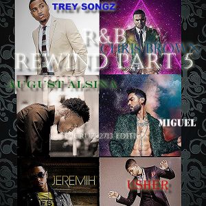 R B Rewind Part 5 Cjcruz92713 Edition Ft Chris Brown Usher Trey Songz Miguel Jeremih More By Patlam1 Mixcloud