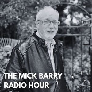The Mick Barry Radio Hour Ep. 1