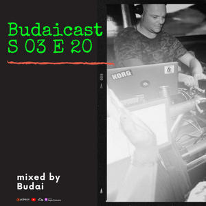 DJ Budai - Budaicast 3ep 20