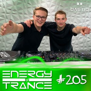 EoTrance #205 - Energy of Trance - hosted by BastiQ