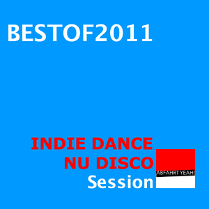 The Review :: Best of Indie Dance / Nu Disco 2011