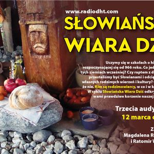 Słowiańska Wiara Dziś (odcinek 3)