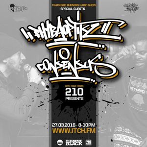 210 Presents - Trackside Burners Radio Show 126 - PHYBAOPTIKZ & CONSENSUS