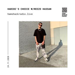 Hamshack Radio Pres: Habibis Choice w/Reezo Hassan 25.11.2020