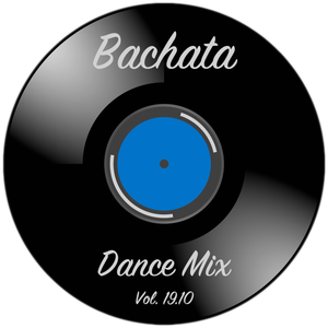 Bachata Dance Mix Vol. 19.10