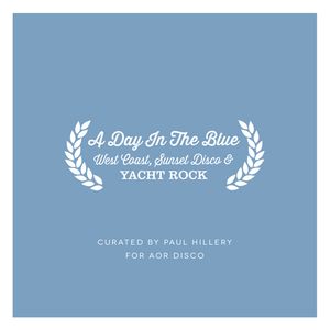 Cover art for A Day In The Blue - AOR Disco Mix by pH by paulhillery