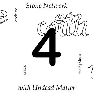 Stone Network 4 : Holes In The Ground, Layers of Time