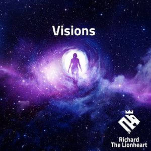 Visions > Melodic Techno | Richard The Lionheart