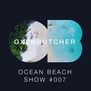 Oxen Butcher Ocean Beach Show #007