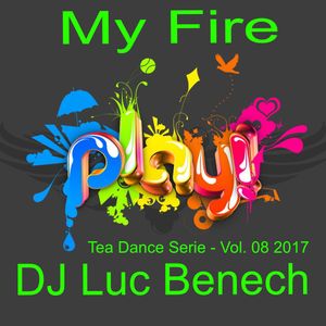 Tea Dance Serie Vol. 08 "My Fire"