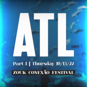 Atlanta Zouk Conexão (Thursday) | Live Zouk Set