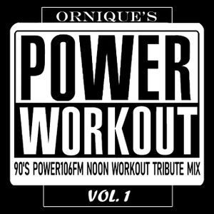 Ornique S 90s Power 106 Fm Power Workout Tribute Mix Vol 1 By Ornique Mixcloud
