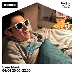 Skee Mask (Live From Home)