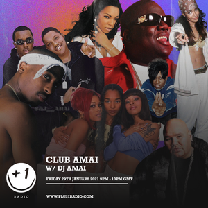 Club Amai w/ DJ Amai - Friday 29th January 2021 by Plus1_radio | Mixcloud