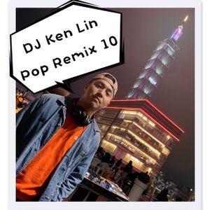 Pop Remix 10＊流行混音～重回Ab現場(2021.02.14)
