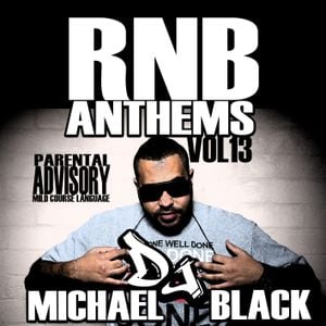 Cover art for RNB ANTHEMS VOL 13 by djmichaelblack