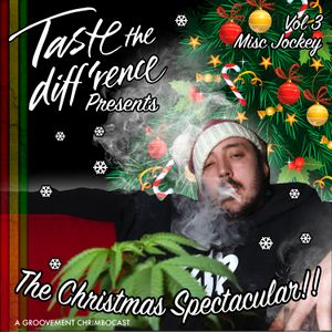 Taste The Diff'rence: Misc Jockey's Christmas Spectacular // Dec 2015
