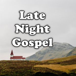 Late Night Gospel With Roy And Clifford By Country And Southern Gospel