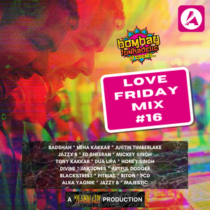 BBC Asian Network: Love Friday Mix 16 (October 2021) | Bollywood, Bhangra, R&B, Hip-Hop, Mashups