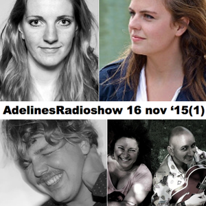 AdelinesRadioshow 16 nov 2015 deel 1