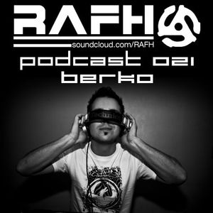 RAFH Podcast :: Episode 021 :: BERKO Takeover
