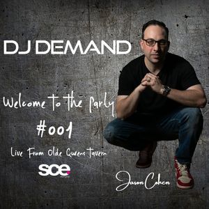 Welcome to the party - 001 - DJ Demand - Live from Olde Queens | Rutgers University