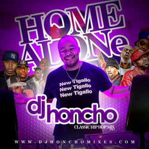 DJ Honcho - "The Home Alone Mix" Hip-Hop Classics (Volume #1) 2.9.19