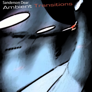 Sanderson Dear - Ambient Transitions