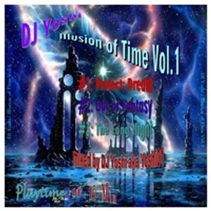Dj Yoshi Illusion Of Time Vol 1 By M F Y Mixcloud